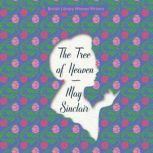 The Tree of Heaven, May Sinclair