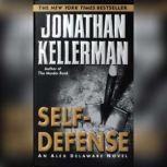 Self-Defense An Alex Delaware Novel, Jonathan Kellerman