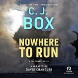 Nowhere to Run, C. J. Box