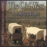 The Old West Collection History of The Old West, Jimmy Gray