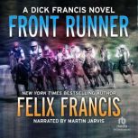 Front Runner, Felix Francis