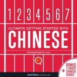 Learn Chinese - Ultimate Getting Started with Chinese, Innovative Language Learning