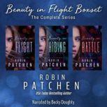 Beauty in Flight Box Set: The Complete Series, Robin Patchen