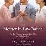 The MotherinLaw Dance, Annie Chapman