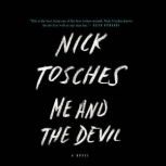 Me and the Devil, Nick Tosches