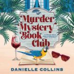 Murder Mystery Book Club, Danielle Collins