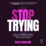 Stop Trying!, Carla Ondrasik