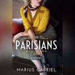 The Parisians, Marius Gabriel