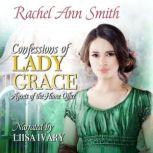 Confessions of Lady Grace, Rachel Ann Smith