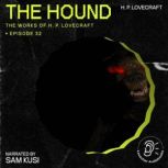 The Hound The Work of H. P. Lovecraf..., H. P. Lovecraft