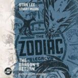 The Zodiac Legacy The Dragons Retur..., Stan Lee