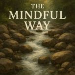 The Mindful Way Book summary analy..., Skye Emerson