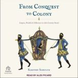 From Conquest to Colony, Kirsten Schultz