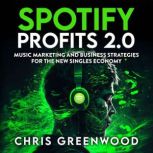 Spotify Profits 2.0, Chris Greenwood