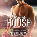 Playing House, Amy Andrews