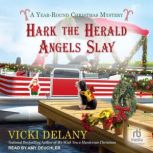 Hark the Herald Angels Slay, Vicki Delany