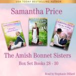 The Amish Bonnet Sisters Box Set, Vol..., Samantha Price