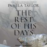 The Rest of His Days, Pamela Taylor