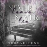 Never Leave, Never Lie, Thea Verdone