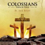 Colossians Verse by Verse, Dr. Jack Hetzel