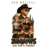 Shadows, Ron Wallace