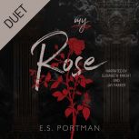 My Rose, E.S. Portman