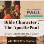 Bible Character The Apostle Paul, S. Mariah