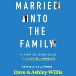 Married Into the Family, Dave Willis