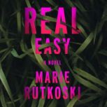 Real Easy, Marie Rutkoski