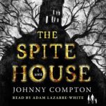 The Spite House, Johnny Compton