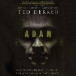 Adam, Ted Dekker