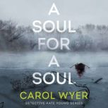 A Soul for a Soul, Carol Wyer