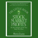The Little Book Of Stock Market Profits The Best Strategies of All Time Made Even Better, Mitch Zacks