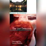 The Last Detective, Peter Lovesey