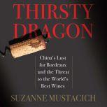 Thirsty Dragon, Mustacich Suzanne