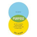 The Story of Purpose, Joey Reiman