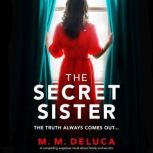 The Secret Sister, M. M. DeLuca