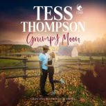 Grumpy Moon, Tess Thompson