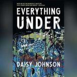 Everything Under A Novel, Daisy Johnson