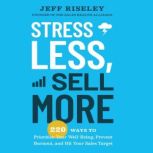 Stress Less, Sell More, Jeff Riseley