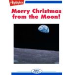 Merry Christmas from the Moon!, Edmund A. Fortier