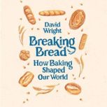 Breaking Bread, David Wright