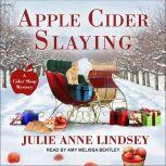 Apple Cider Slaying, Julie Ann Lindsey