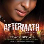 Aftermath, Tracy Brown