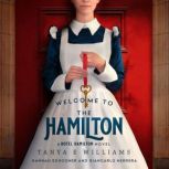 Welcome To The Hamilton, Tanya E Williams