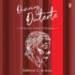 Divining Duterte, Edilberto C. De Jesus