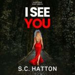 I See You, S.C. Hatton