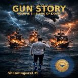 Gun Story Volume 5, Shanmugavel M