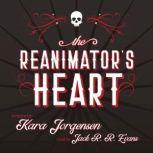 The Reanimators Heart, Kara Jorgensen