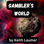 Gamblers World, Keith Laumer